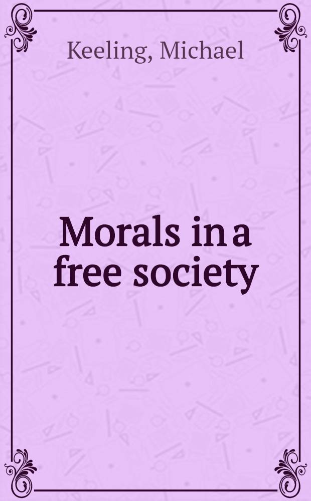 Morals in a free society