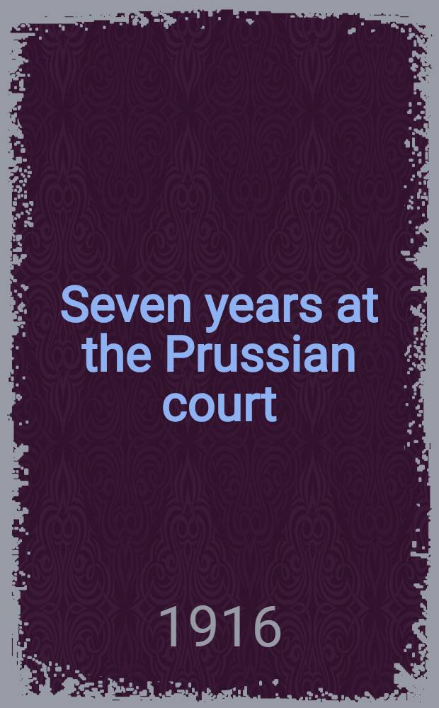 Seven years at the Prussian court