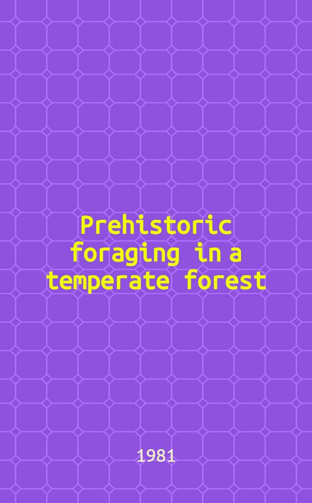 Prehistoric foraging in a temperate forest : A linear programming model