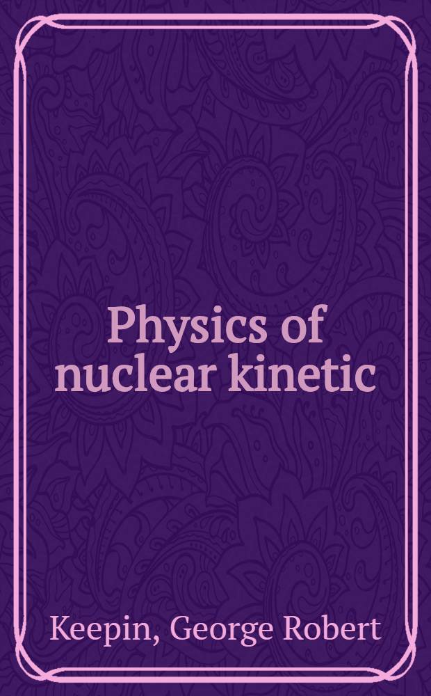 Physics of nuclear kinetic