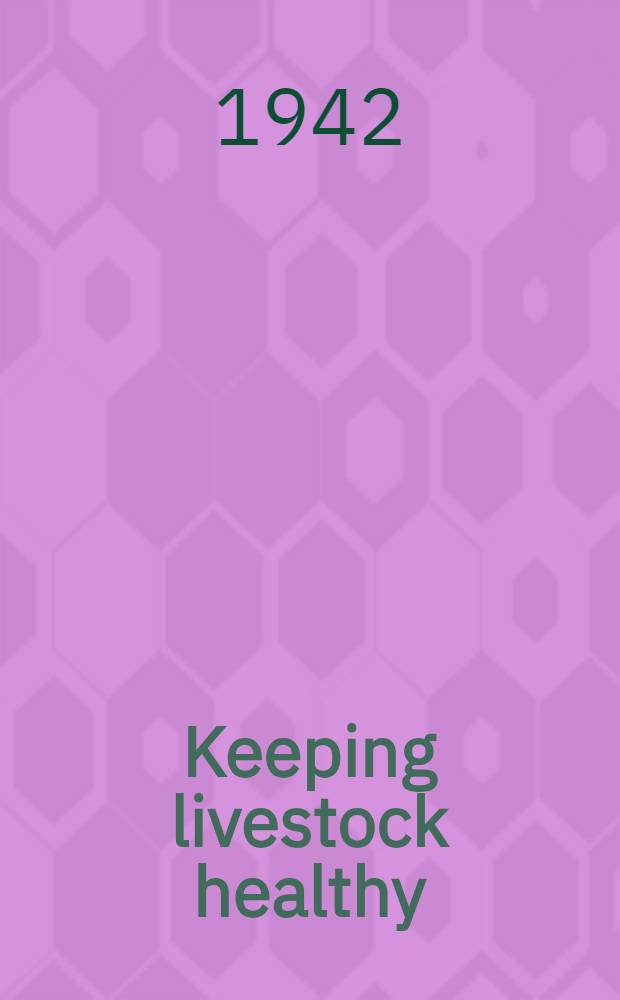 Keeping livestock healthy : Symposium