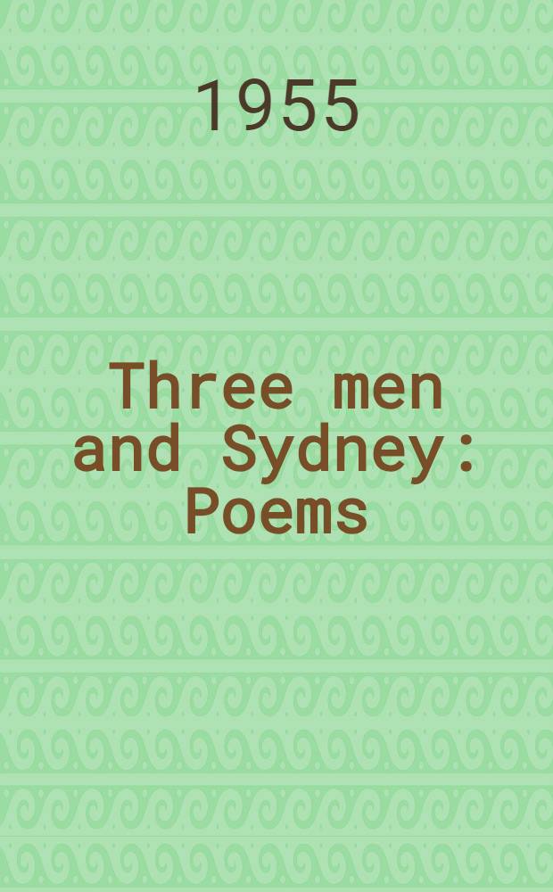 Three men and Sydney : Poems