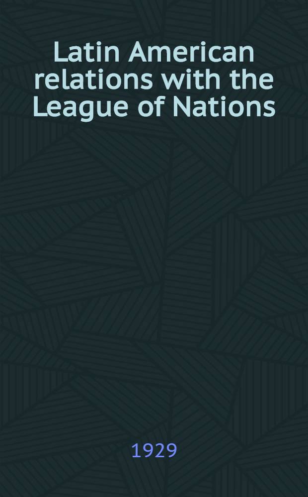 Latin American relations with the League of Nations