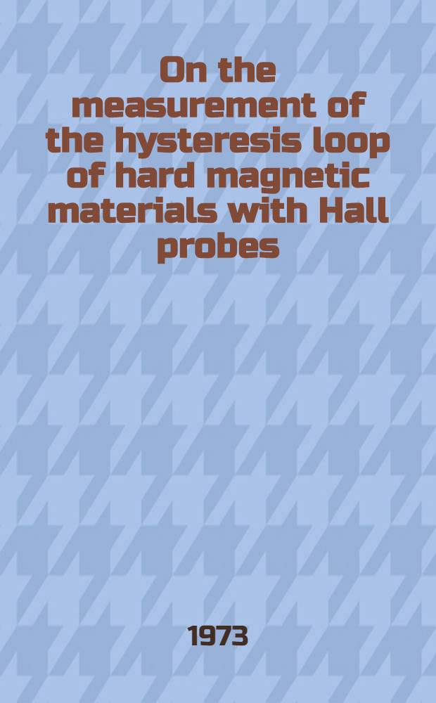 On the measurement of the hysteresis loop of hard magnetic materials with Hall probes