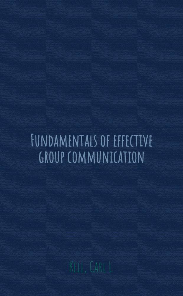 Fundamentals of effective group communication