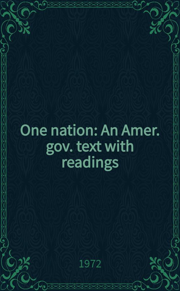 One nation : An Amer. gov. text with readings