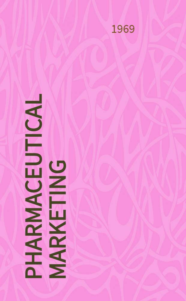 Pharmaceutical marketing : An anthology and bibliography