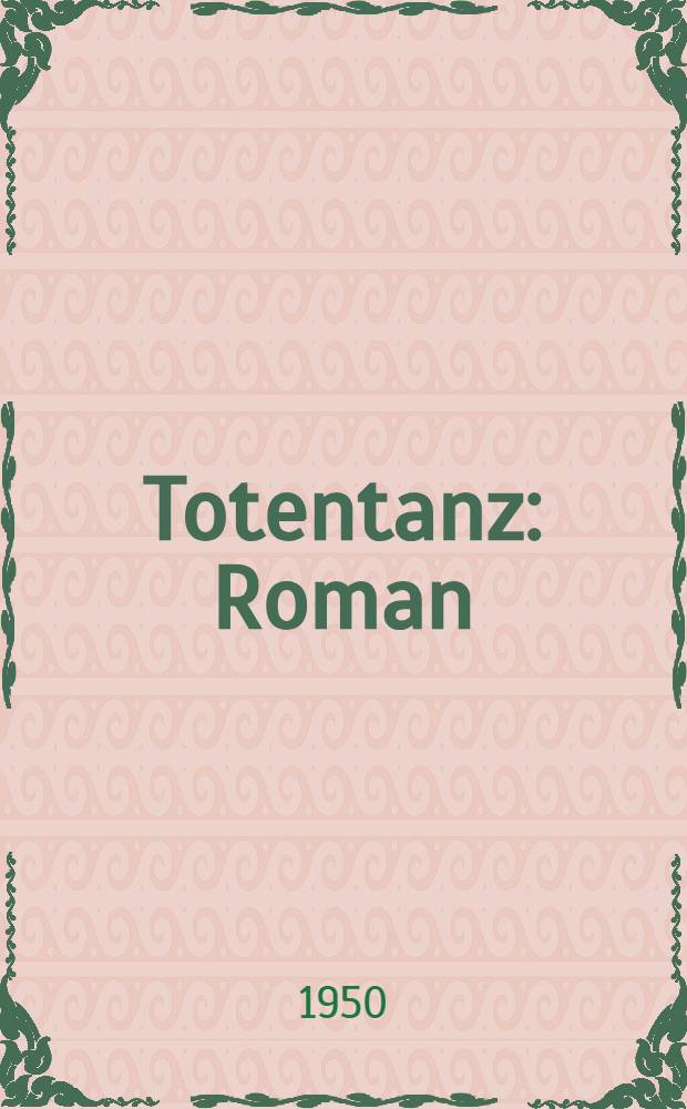 Totentanz : Roman