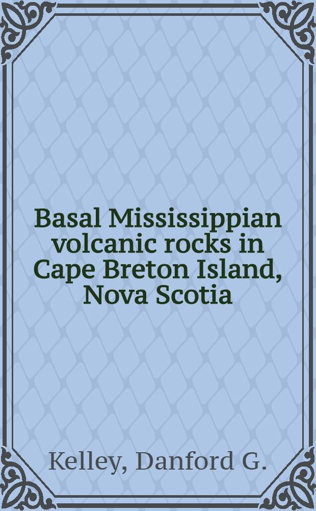Basal Mississippian volcanic rocks in Cape Breton Island, Nova Scotia