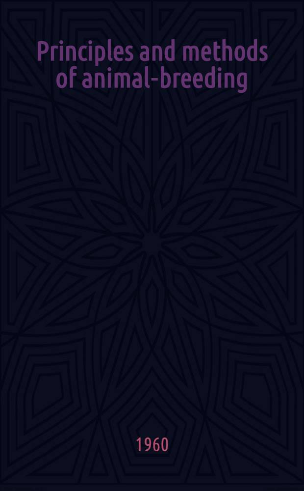 Principles and methods of animal-breeding