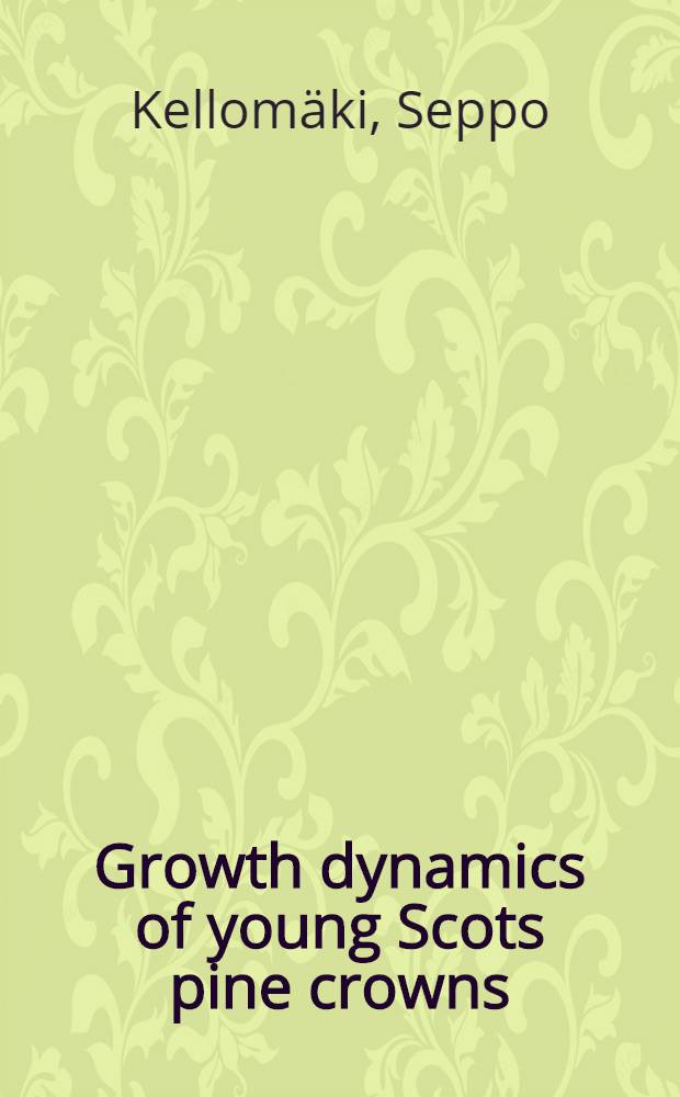 Growth dynamics of young Scots pine crowns