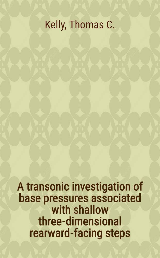 A transonic investigation of base pressures associated with shallow three-dimensional rearward-facing steps