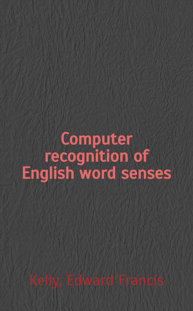 Computer recognition of English word senses