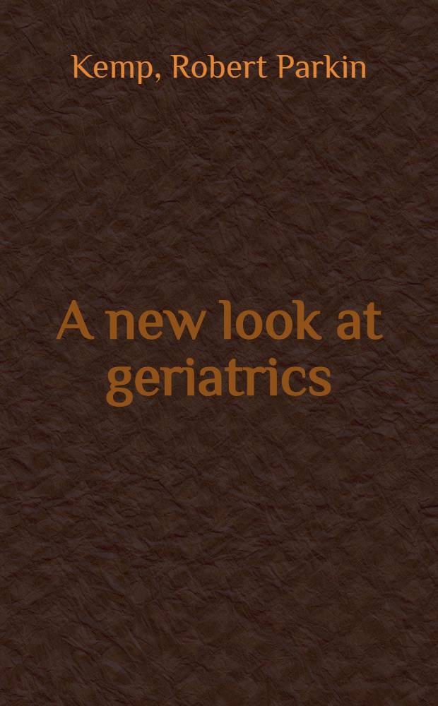 A new look at geriatrics
