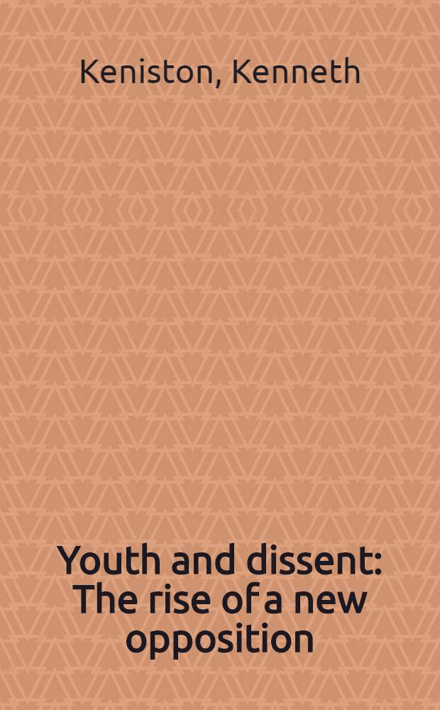 Youth and dissent : The rise of a new opposition