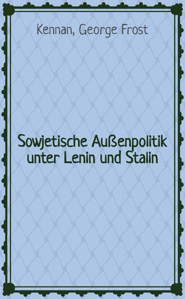 Sowjetische Außenpolitik unter Lenin und Stalin