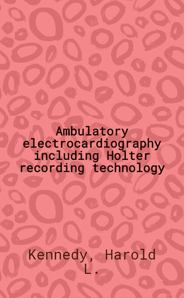 Ambulatory electrocardiography including Holter recording technology