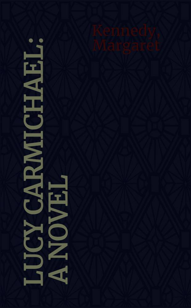 Lucy Carmichael : A novel