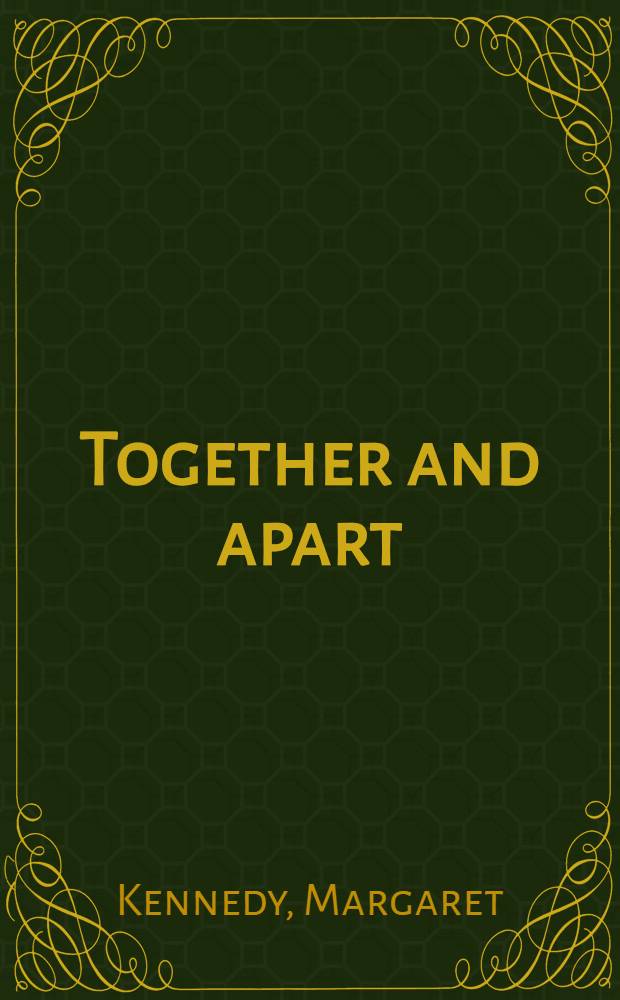 Together and apart