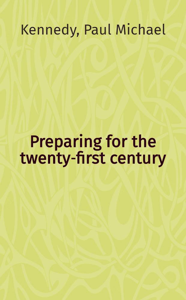 Preparing for the twenty-first century