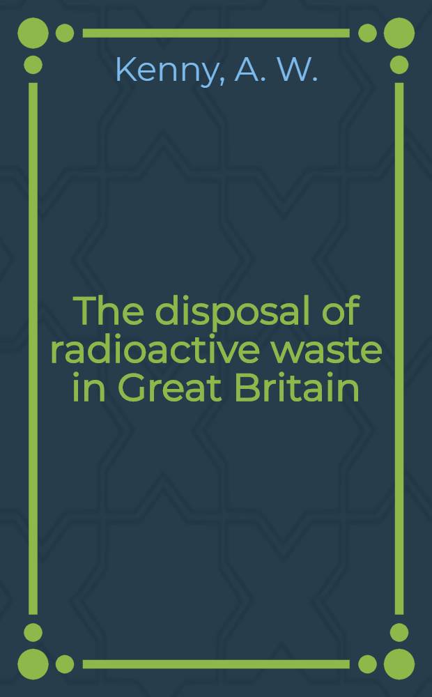 The disposal of radioactive waste in Great Britain