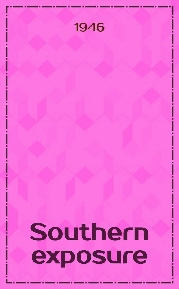 Southern exposure