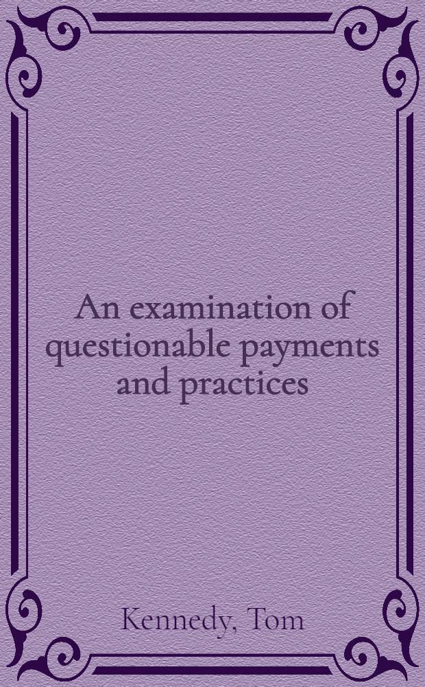 An examination of questionable payments and practices