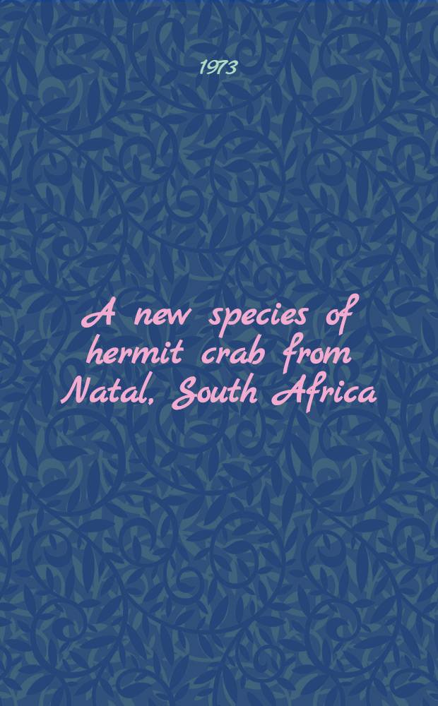 A new species of hermit crab from Natal, South Africa (Decapoda, Anomura, Paguridae)