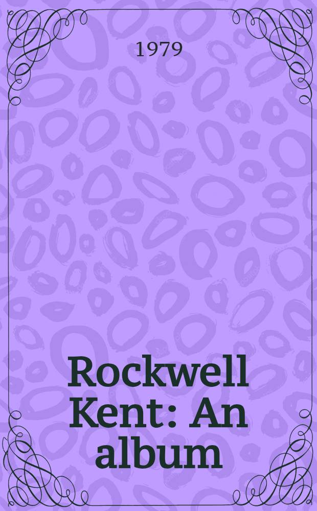 Rockwell Kent : An album