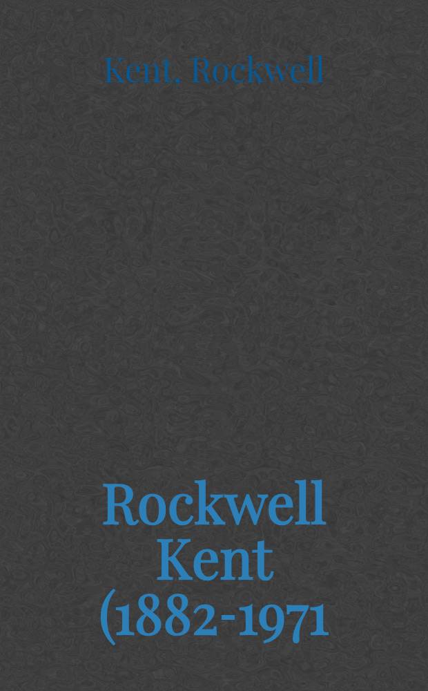 Rockwell Kent (1882-1971) : An album
