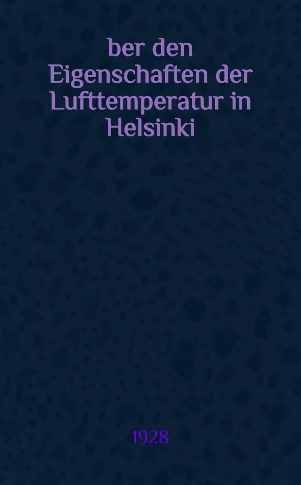 Über den Eigenschaften der Lufttemperatur in Helsinki
