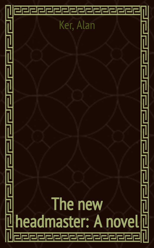 The new headmaster : A novel