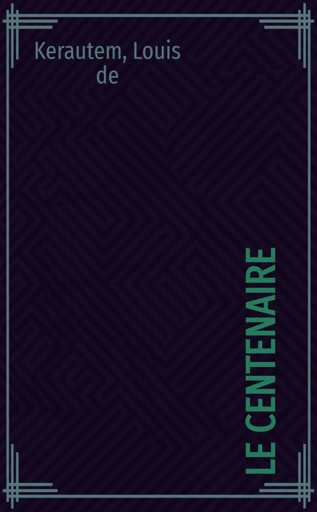 Le centenaire