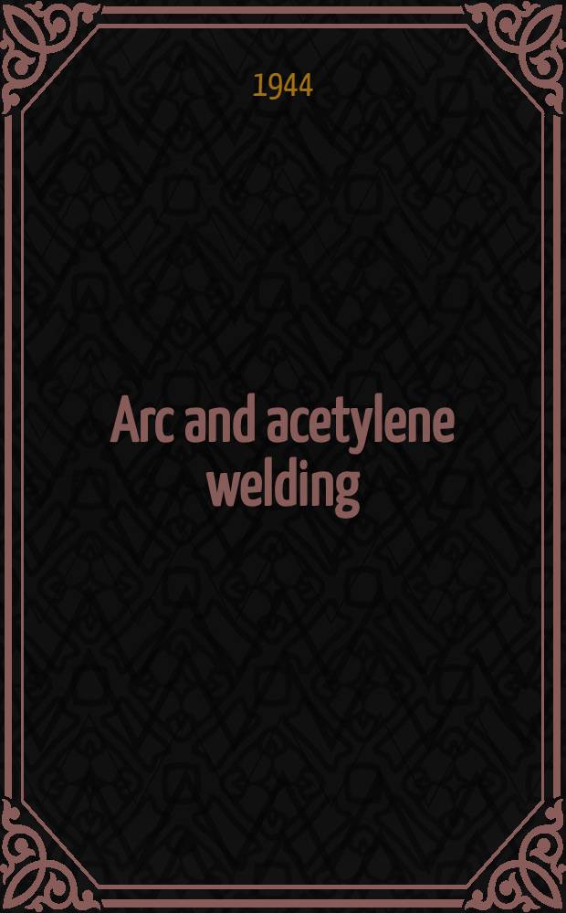 Arc and acetylene welding