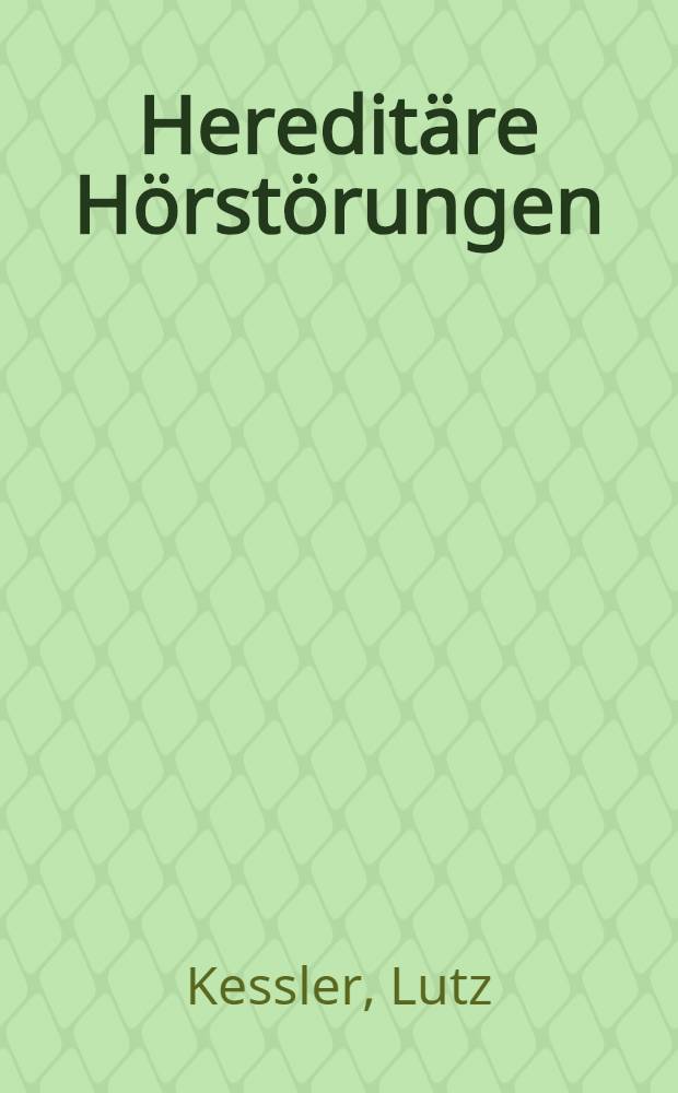 Hereditäre Hörstörungen
