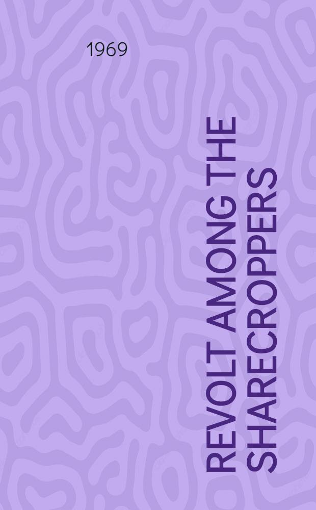 Revolt among the sharecroppers