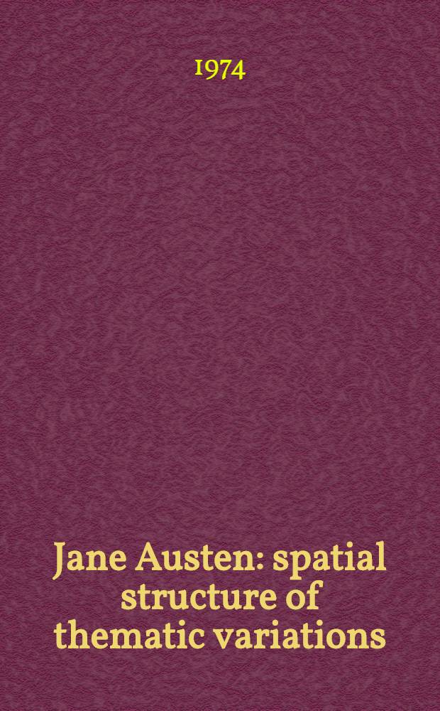 Jane Austen: spatial structure of thematic variations