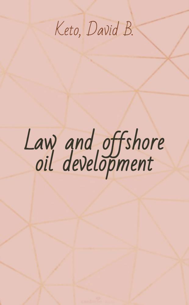 Law and offshore oil development : The North Sea experience