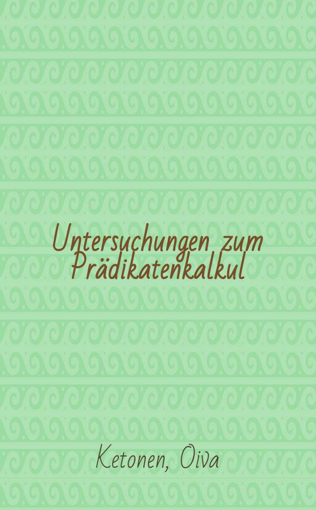 Untersuchungen zum Prädikatenkalkul