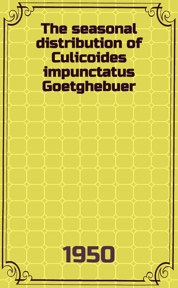 The seasonal distribution of Culicoides impunctatus Goetghebuer (Diptera: Heleidae (Ceratopogonidae) with a discussion on the possibility that it may be composed of two or more biological races