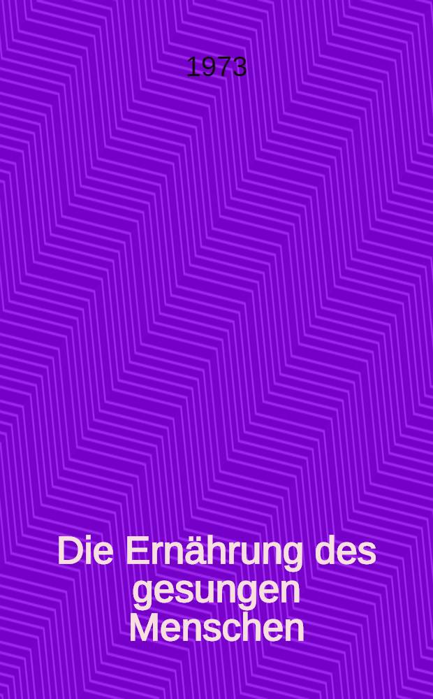 Die Ernährung des gesungen Menschen