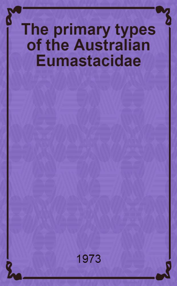 The primary types of the Australian Eumastacidae (Orthoptera: Eumastacoidea)