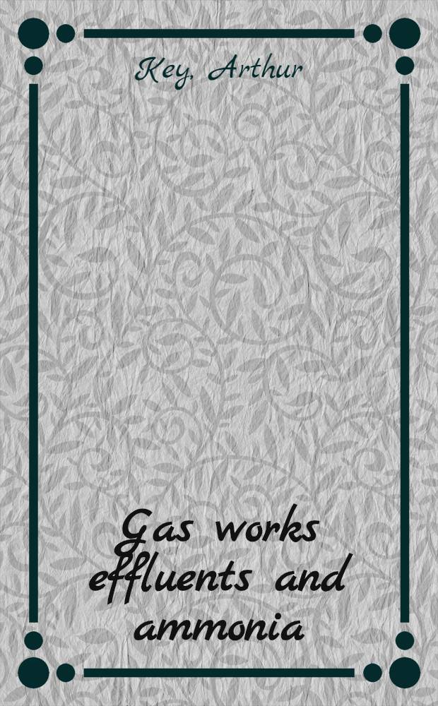 Gas works effluents and ammonia