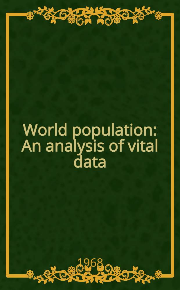 World population : An analysis of vital data