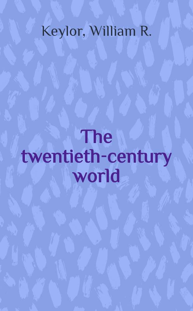 The twentieth-century world : An intern. history