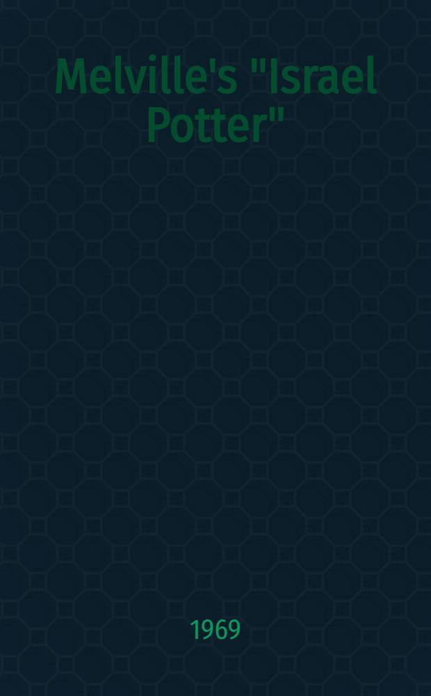 Melville's "Israel Potter" : Reflections on the American dream