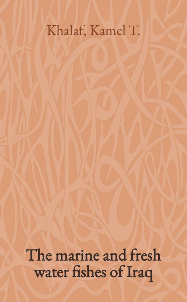 The marine and fresh water fishes of Iraq