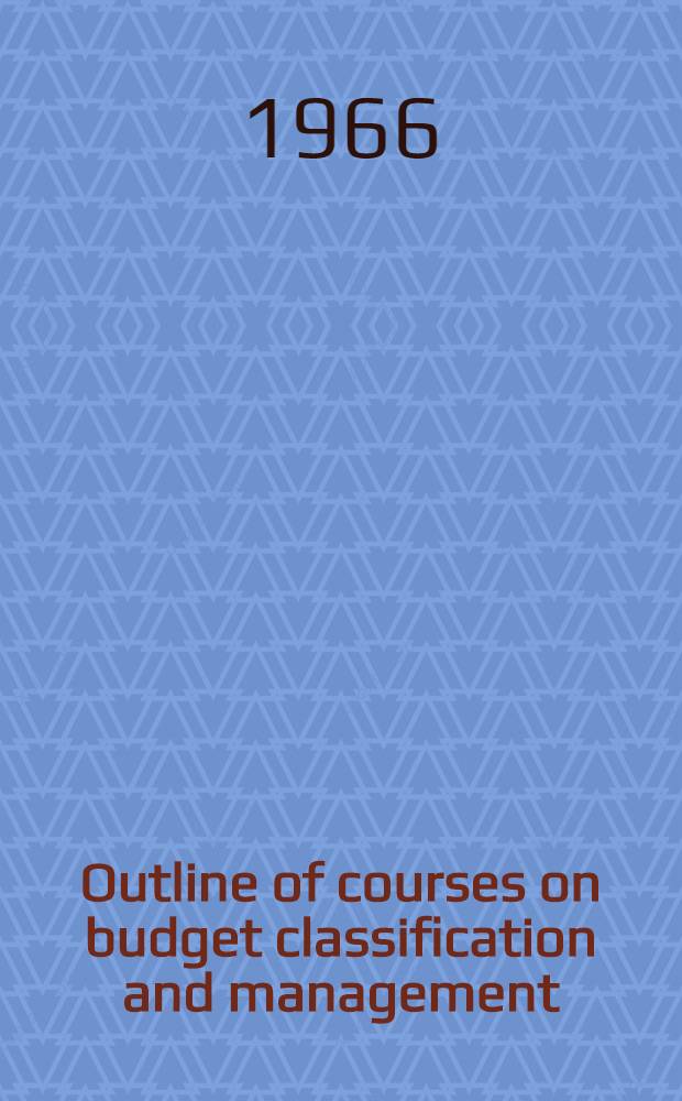 Outline of courses on budget classification and management