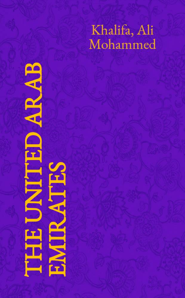 The United Arab Emirates : Unity in fragmentation