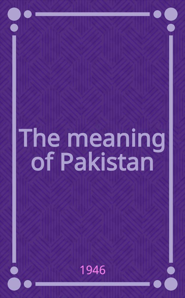 The meaning of Pakistan